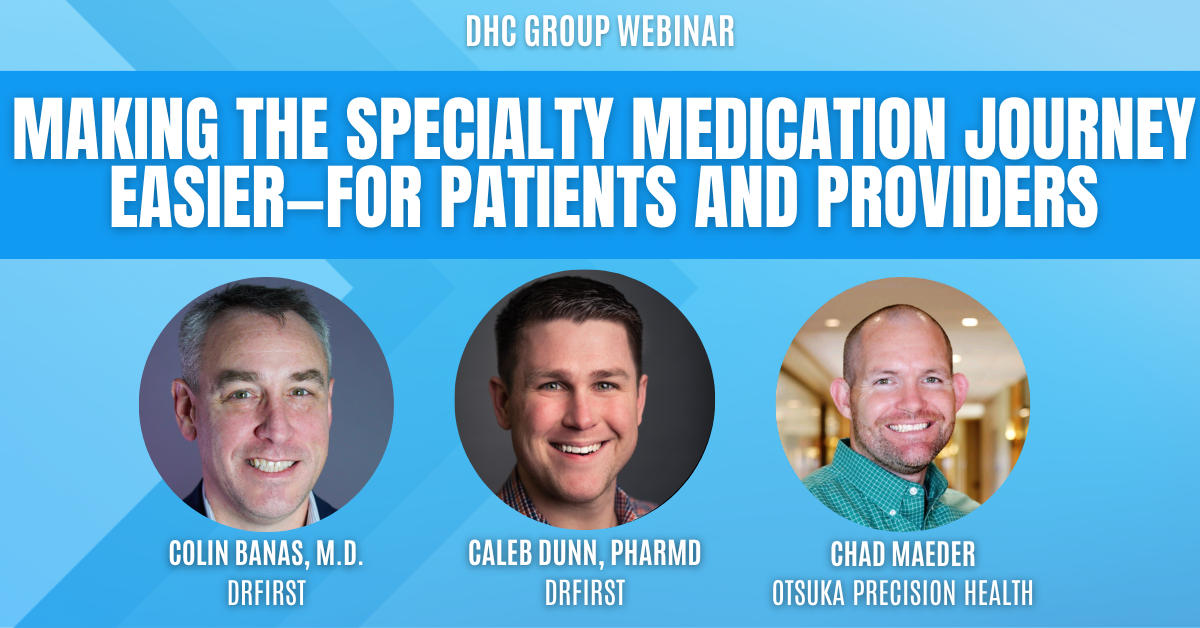 DHC Group webinar — Specialty Medication Journey speaker panel large format